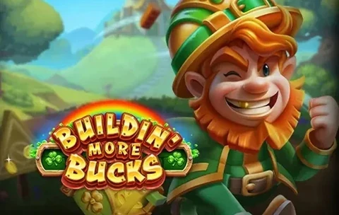 Buildin' More Bucks