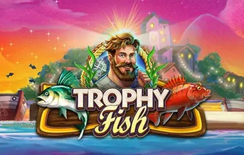 Trophy Fish